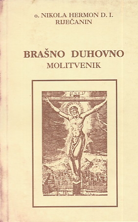 Nikola Hermond Riječanin: Brašno Duhovno, Molitvenik