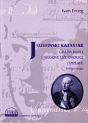 Erceg Ivan- Jozefinski katastar grada Rijeke i njegove uže okolice (1785-87)