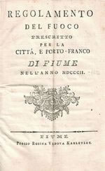 prvi pravilnik o požarima za grad Rijeku i slobodnu luku Rijeka iz 1802 godine